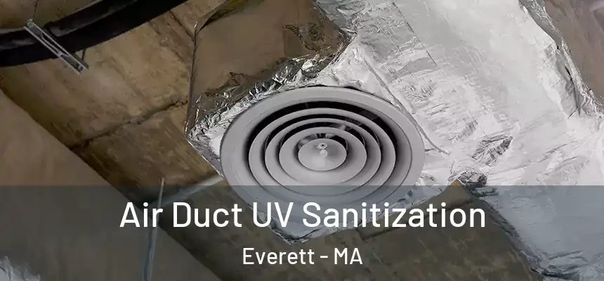  Air Duct UV Sanitization Everett - MA