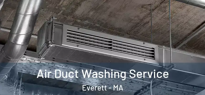  Air Duct Washing Service Everett - MA