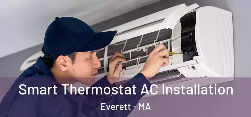  Smart Thermostat AC Installation Everett - MA